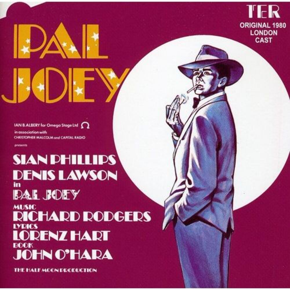 Rodgers,Richard/Lorenz Hart - Pal Joey (Original 1980 London Cast)  COMPACT